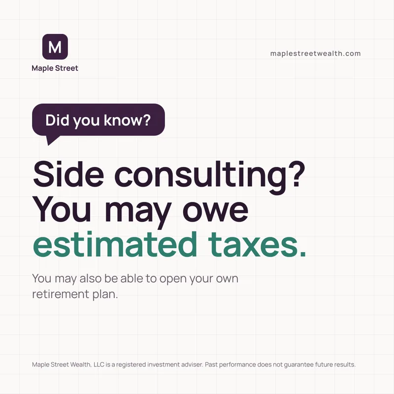 Side consulting income, a social media graphic made by Watt for Maple Street Wealth, a sample firm