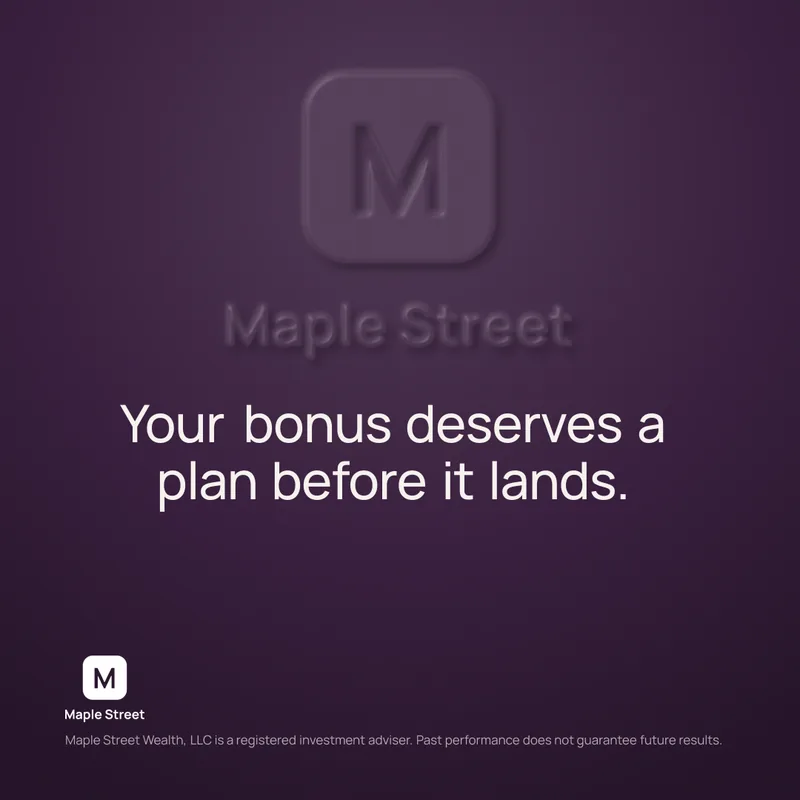 Your bonus deserves a plan before it lands, with the Maple Street logo in relief